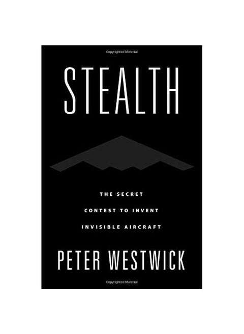 Stealth: The Secret Contest To Invent Invisible Aircraft Hardcover English by Peter Westwick - 43878