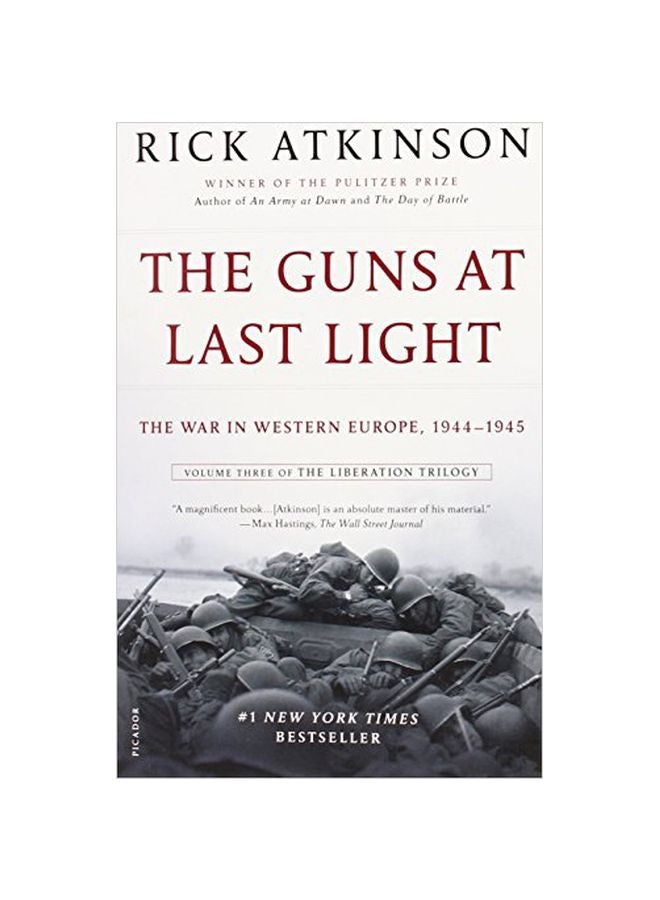 The Guns At Last Light: The War In Western Europe, 1944-1945 Paperback English by Rick Atkinson - 41779 