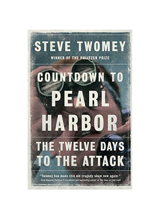 Countdown To Pearl Harbor: The Twelve Days To The Attack paperback english - 21 November 2017 