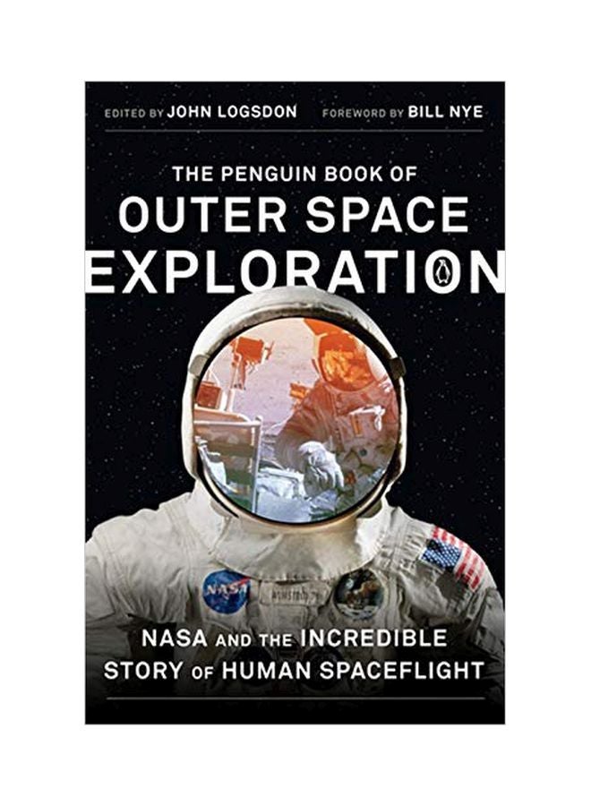 The Penguin Book Of Outer Space Exploration: Nasa And The Incredible Story Of Human Spaceflight paperback english - 03-Dec-18 