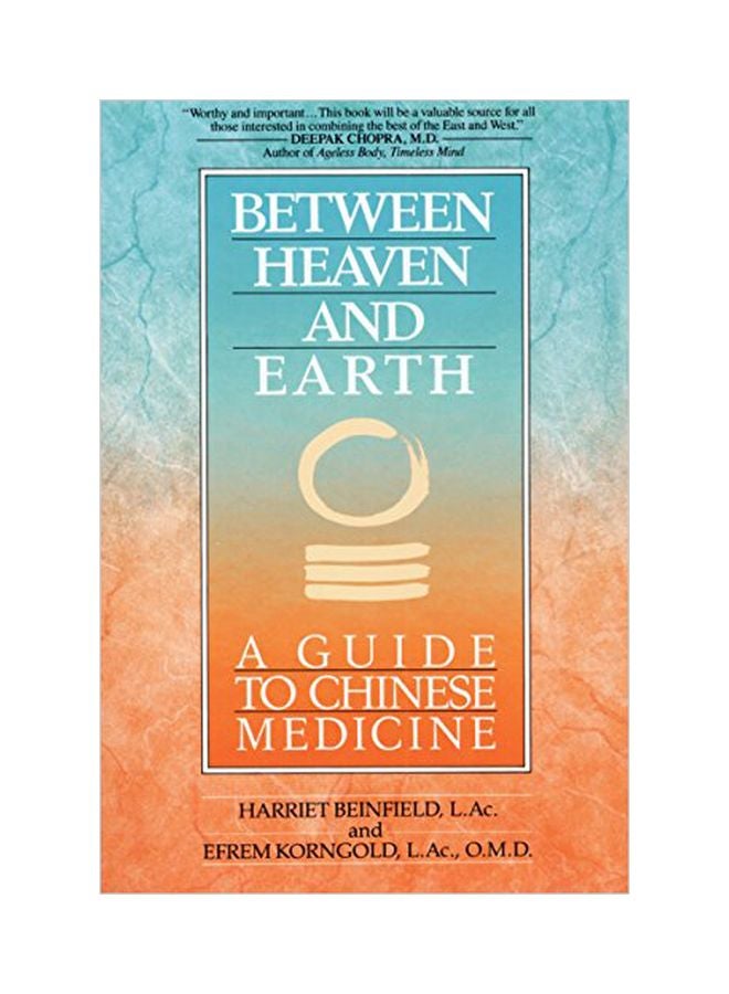 Between Heaven And Earth: A Guide To Chinese Medicine paperback english - 01-Dec-92 