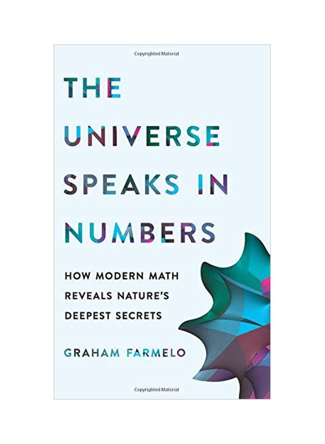 The Universe Speaks In Numbers: How Modern Math Reveals Nature's Deepest Secrets Hardcover English by Graham Farmelo - 28-May-19 