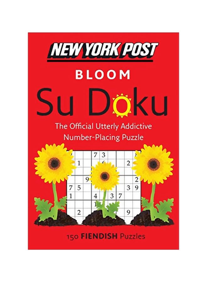 New York Post Bloom Sudoku: 150 Fiendish Puzzles paperback english - 02-Apr-13 