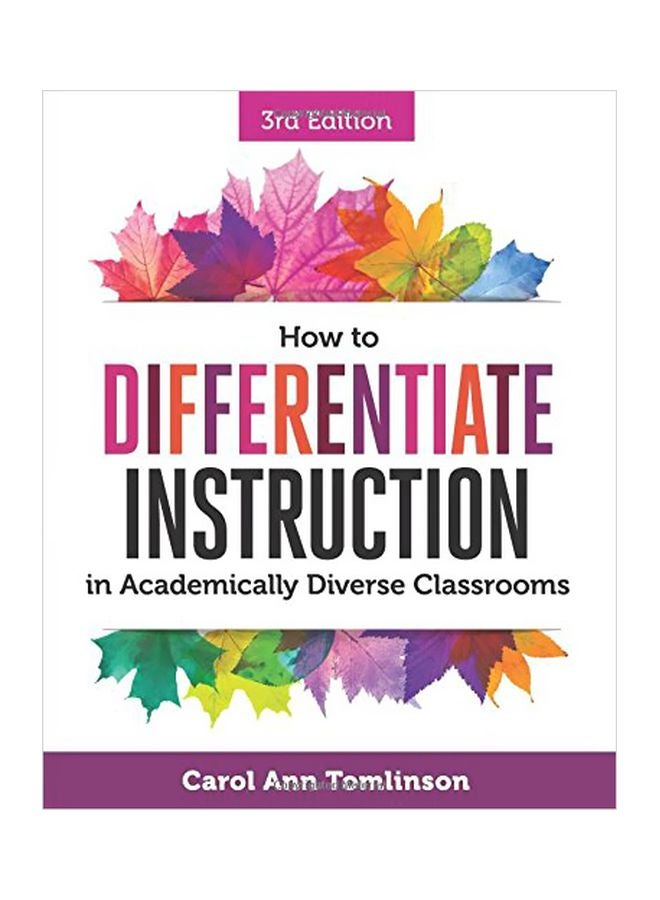 How To Differentiate Instruction In Academically Diverse Classrooms Paperback English by Carol Ann Tomlinson - 22-Mar-17