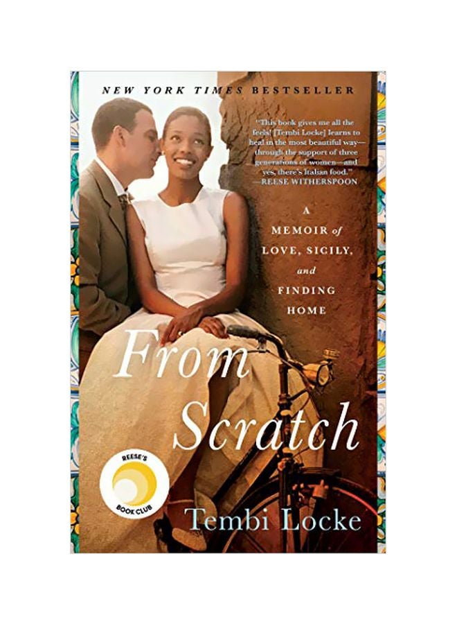 From Scratch: A Memoir Of Love, Sicily, And Finding Home Paperback English by Tembi Locke 