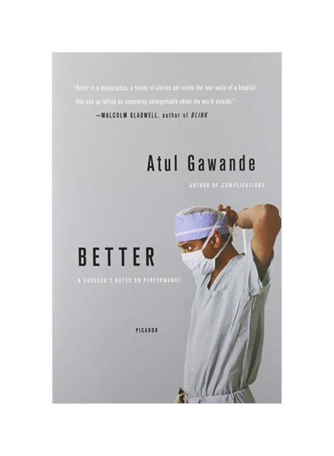 Better : A Surgeon's Notes On Performance Paperback English by Atul Gawande - 39469 