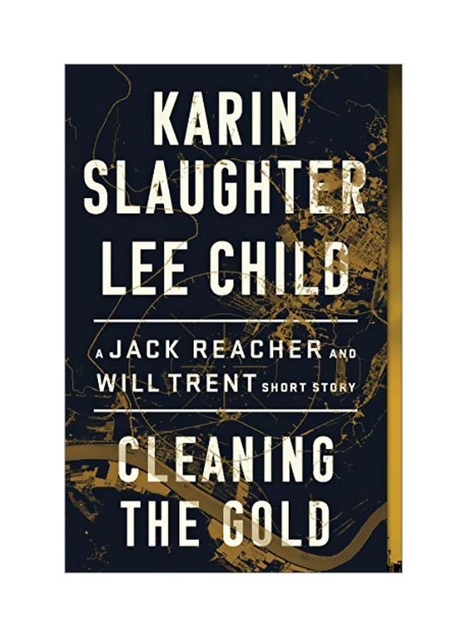 Cleaning The Gold: A Jack Reacher And Will Trent Short Story Paperback English by Karin Slaughter - 43858 