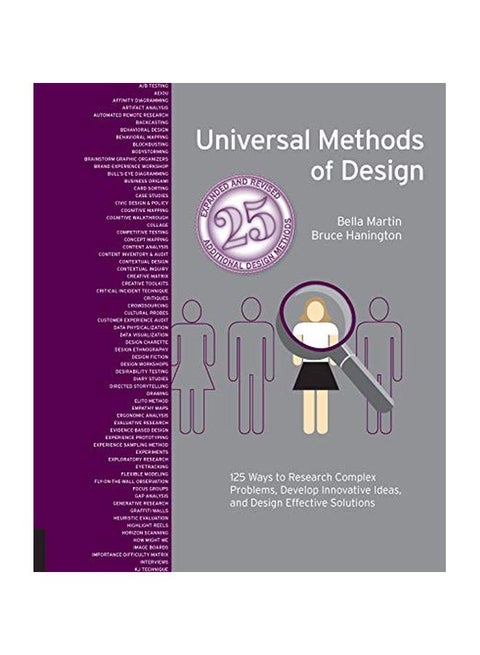 Universal Methods Of Design: 125 Ways To Research Complex Problems, Develop Innovative Ideas, And Design Effective Solutions Paperback English by Bruce Hanington - 43802
