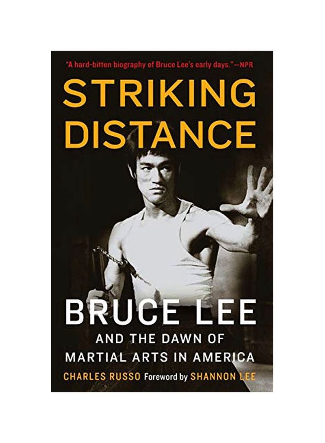 Striking Distance: Bruce Lee And The Dawn Of Martial Arts In America paperback english - November 1, 2019 
