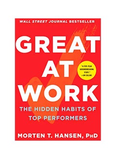 Great At Work: The Hidden Habits Of Top Performers paperback english - 03-Sep-19 