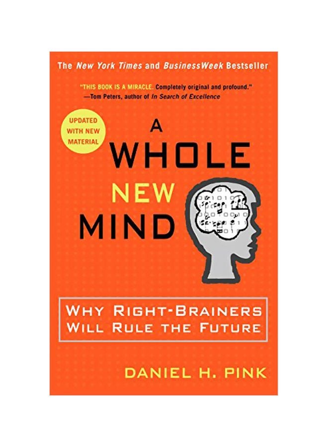 A Whole New Mind: Why Right-brainers Will Rule The Future paperback english - 2006 