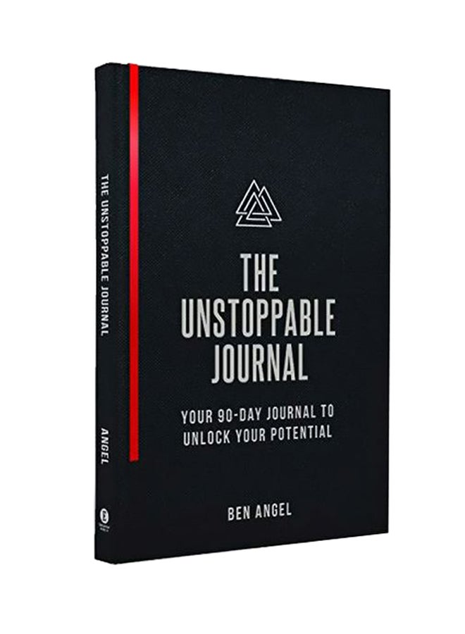 The Unstoppable Journal: Your 90-Day Journal To Unlock Your Potential Hardcover English by Ben Angel - 43881 
