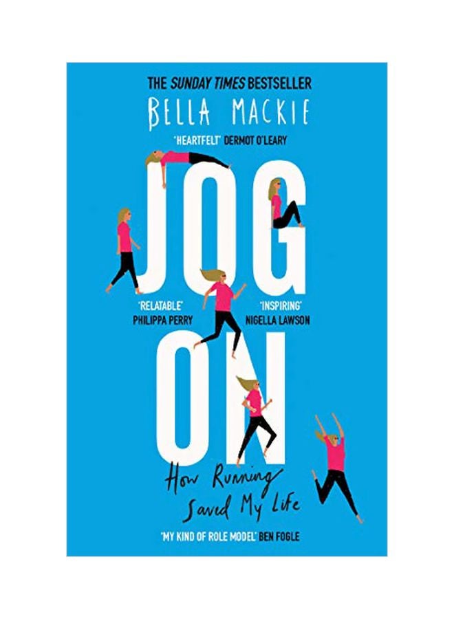 Jog On : How Running Saved My Life Paperback English by Bella MacKie - 43872 