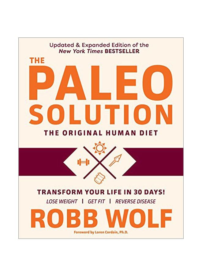 The Paleo Solution: The Original Human Diet Paperback English by Robb Wolf - 42941 