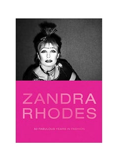 Zandra Rhodes: 50 Fabulous Years In Fashion hardcover english - 24-Sep-19