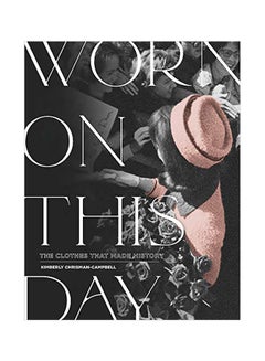 Worn On This Day: The Clothes That Made History hardcover english - 05-Nov-19 
