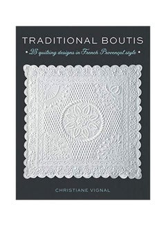 Traditional Boutis : 25 Quilting Designs In French Provencal Style paperback english - 15-Oct-18