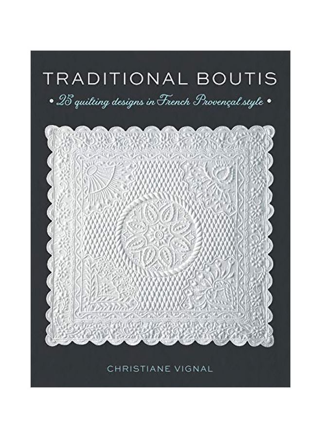 null - Traditional Boutis : 25 Quilting Designs In French Provencal Style paperback english - 15-Oct-18 - Image 1
