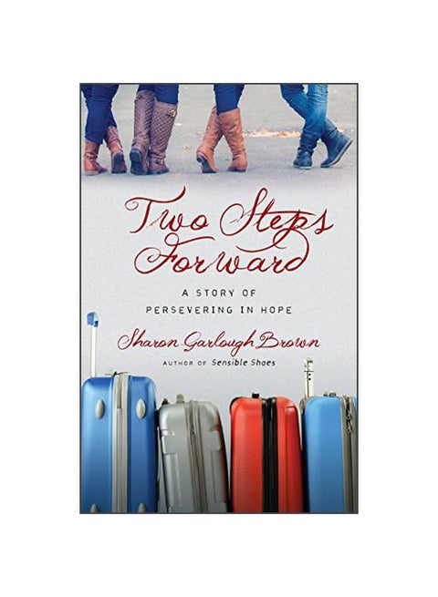 Two Steps Forward: A Story Of Persevering In Hope paperback english - 09-Oct-15