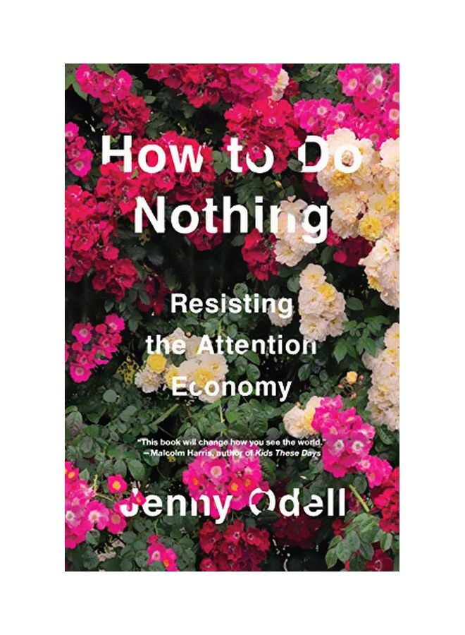 How To Do Nothing: Resisting The Attention Economy hardcover english - 18-Apr-19 
