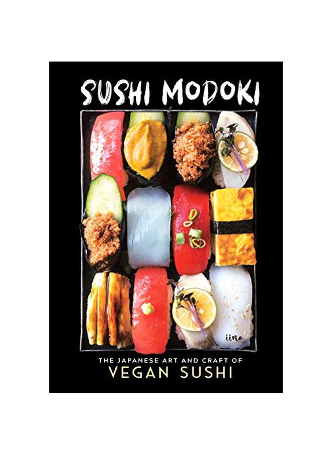 Sushi Modoki: The Japanese Art And Craft Of Vegan Sushi hardcover english - 01-Nov-19