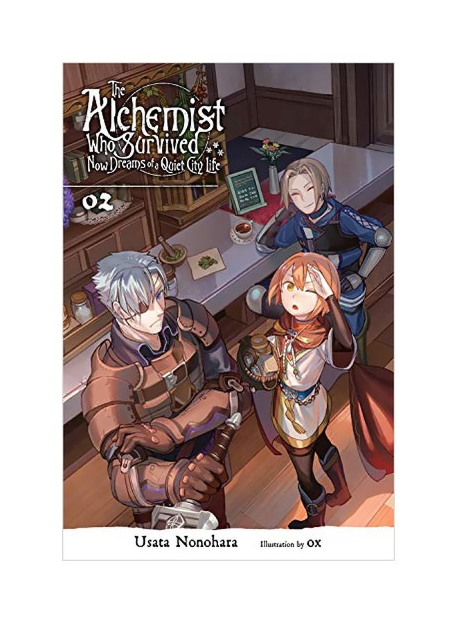 The Alchemist Who Survived Now Dreams Of A Quiet City Life - Volume 2 Paperback English by Usata Nonohara - 07-Jan-20 