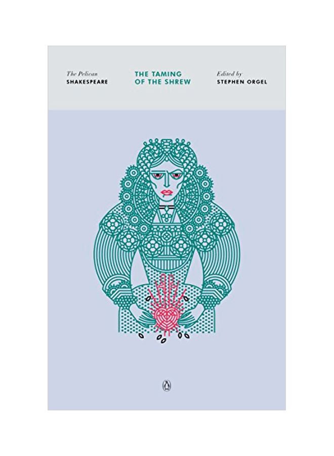 The Taming Of The Shrew: The Pelican Shakespeare paperback english - 13-Oct-16 