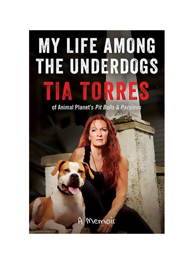 My Life Among the Underdogs: A Memoir Paperback English by Tia Torres - 43881