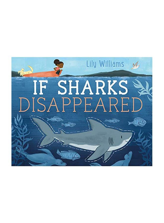 If Sharks Disappeared Hardcover English by Lily Williams - 25-Jul-17