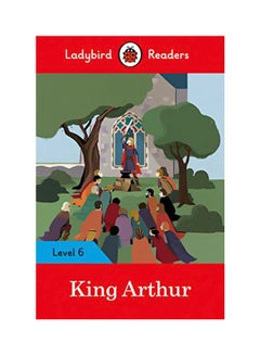 King Arthur - Ladybird Readers Level 6 Paperback English by Various - 25 Feb 2020 