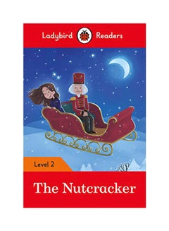 The Nutcracker - Ladybird Readers Level 2 paperback english - 25 Feb 2020 