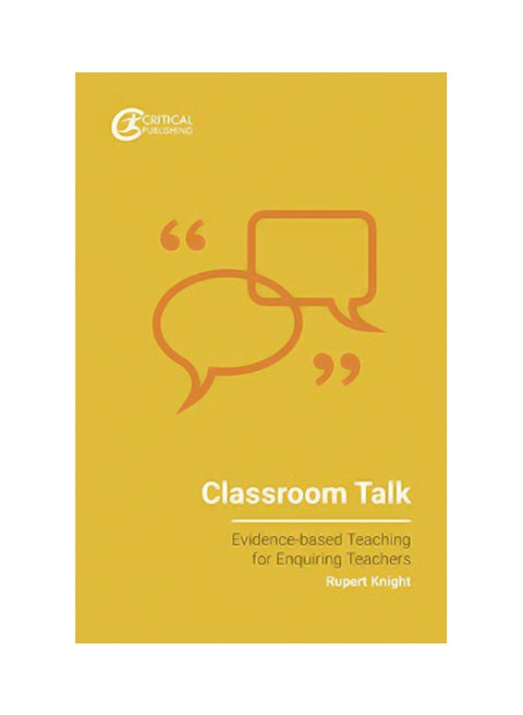 Classroom Talk: Evidence-based Teaching for Enquiring Teachers paperback english - 06 Apr 2020