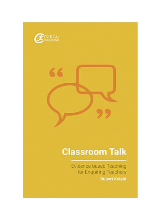 Classroom Talk: Evidence-based Teaching for Enquiring Teachers paperback english - 06 Apr 2020 