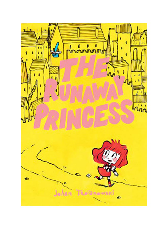 The Runaway Princess Paperback English by Johan Troianowski - 43851