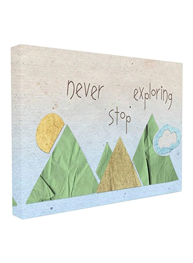 The Stupell Home Decor Collection - Never Stop Exploring Themed Wall Art Multicolour 16x20x1.5inch - Image 1