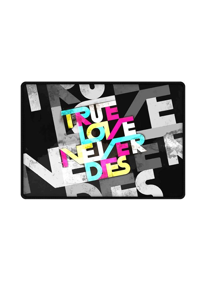 ستايلايزد لوحة ماوس مضادة للانزلاق مطبوع عليها عبارة "True Love Never Dies" متعدد الألوان
