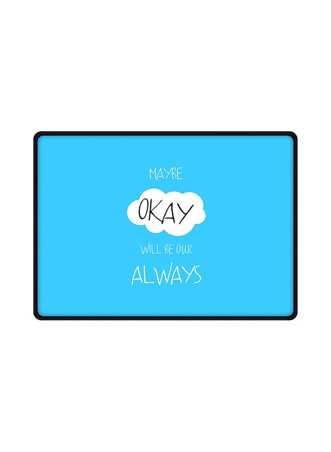 Stylizedd Maybe Okay Mouse Pad With Non Slip Rubber Base Blue