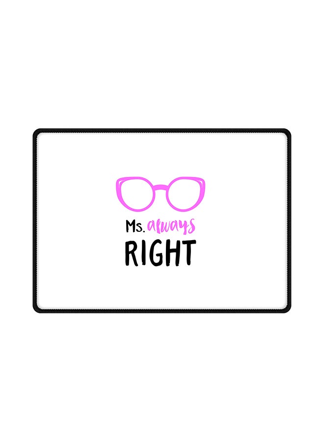 Stylizedd Ms. Always Right Designed Rubberized Mouse Pad Multicolour