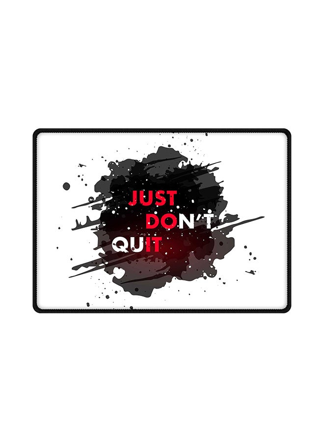 ستايلايزد لوحة ماوس مصنوعة من المطاط بتصميم يحمل عبارة "Just Don'T Quit" متعدد الألوان
