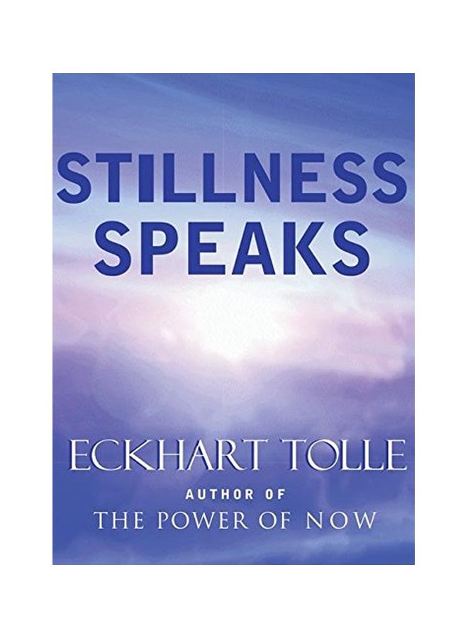 Stillness Speaks hardcover english - 01-Jan-04 