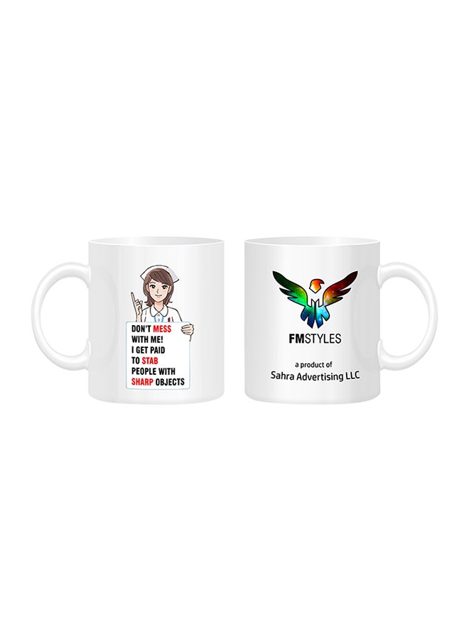 FMSTYLES Don't Mess With Nurse Printed Mug White  - Image 1