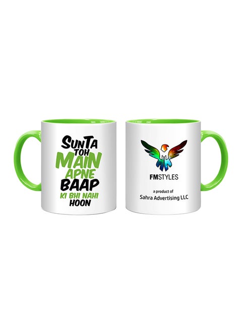 Sunta Toh Main Apne Baap Ki Bhi Nahi Hu Printed Mug Multicolour