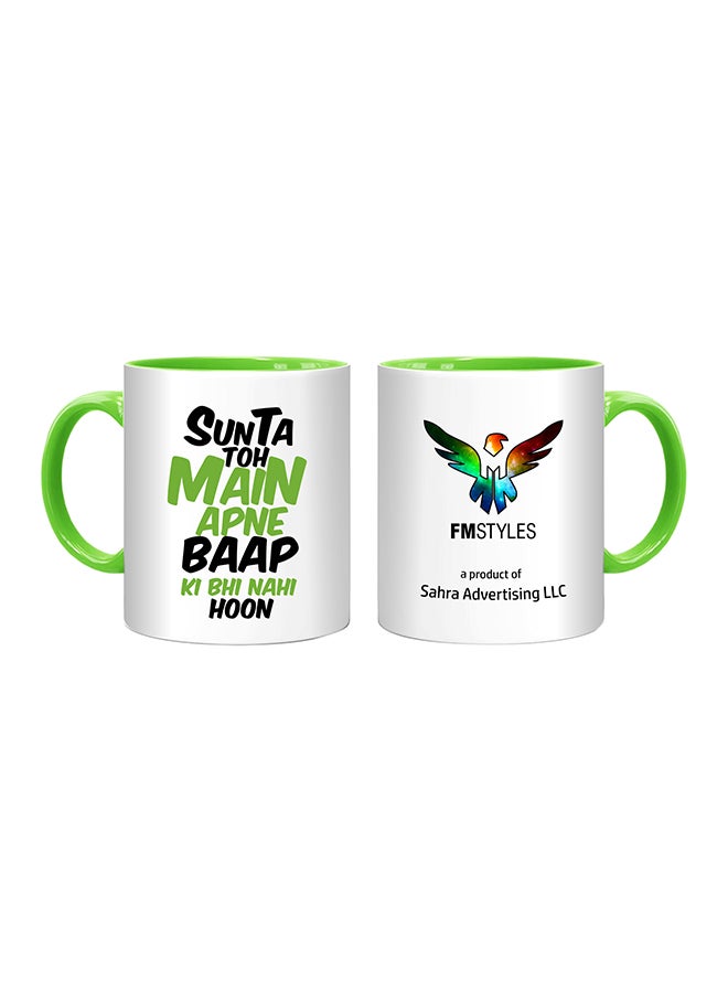 FMSTYLES Sunta Toh Main Apne Baap Ki Bhi Nahi Hu Printed Mug Multicolour  - Image 1