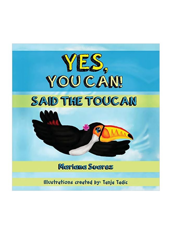 Yes, You Can! Said The Toucan paperback english - 01 March 2020 