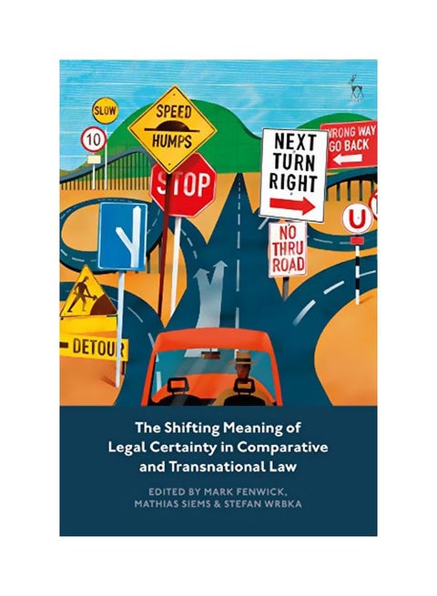 The Shifting Meaning Of Legal Certainty In Comparative And Transnational Law paperback english - 23 January 2020