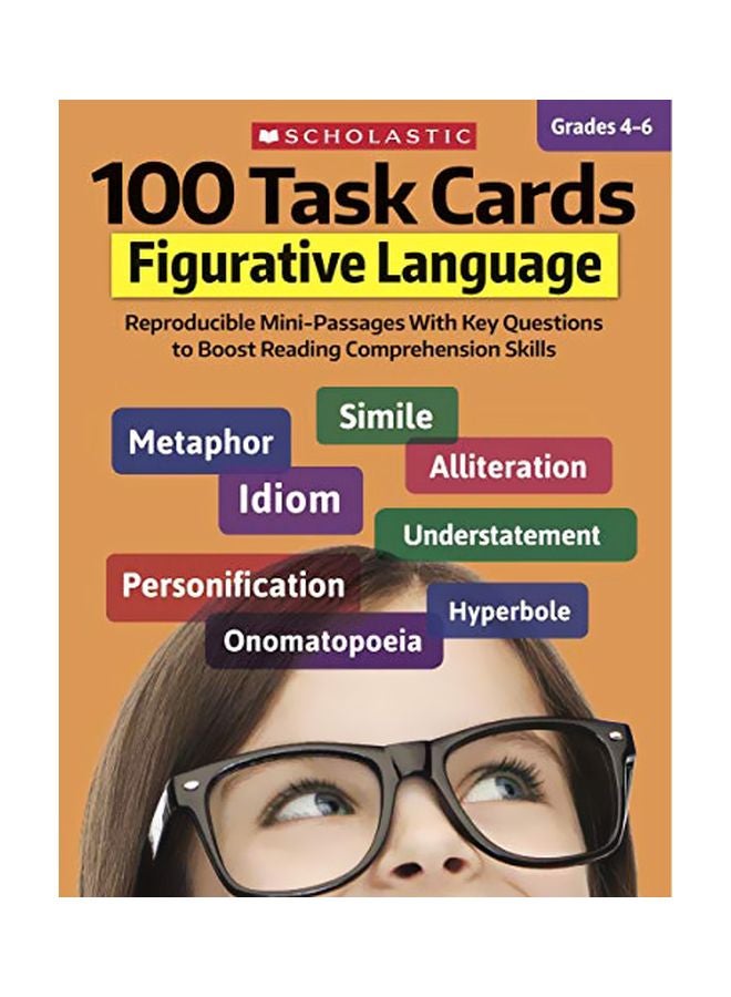 100 بطاقة مهمة: اللغة المجازية: مقاطع مصغرة قابلة لإعادة الإنتاج مع أسئلة رئيسية لتعزيز مهارات فهم القراءة