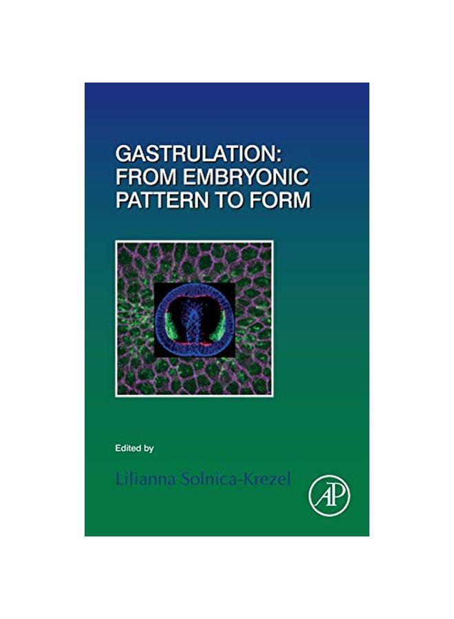 Gastrulation : From Embryonic Pattern to Form hardcover english - 24 January 2020 