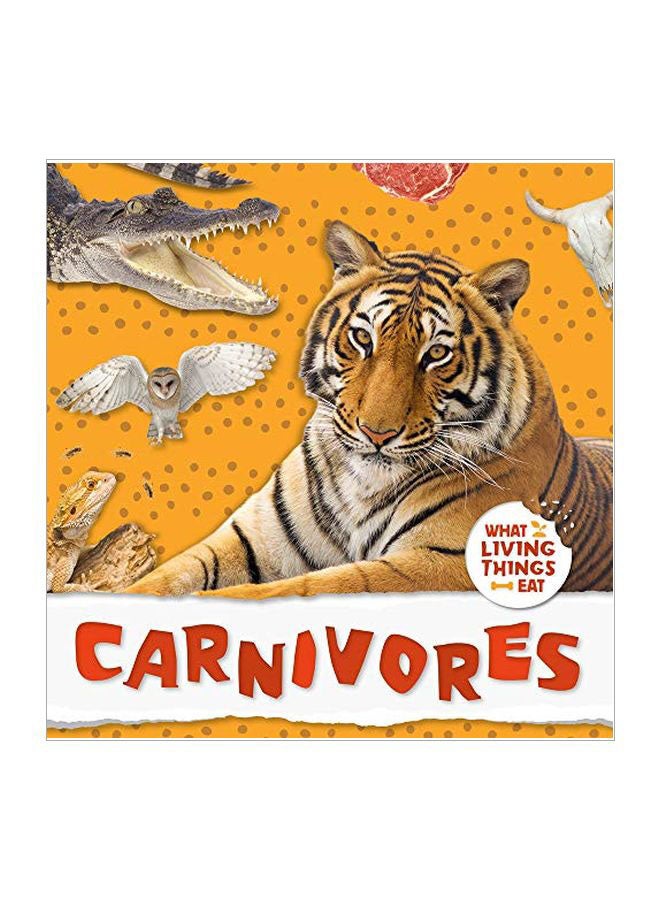 Carnivores : What Living Things Eat hardcover english - 01 March 2020