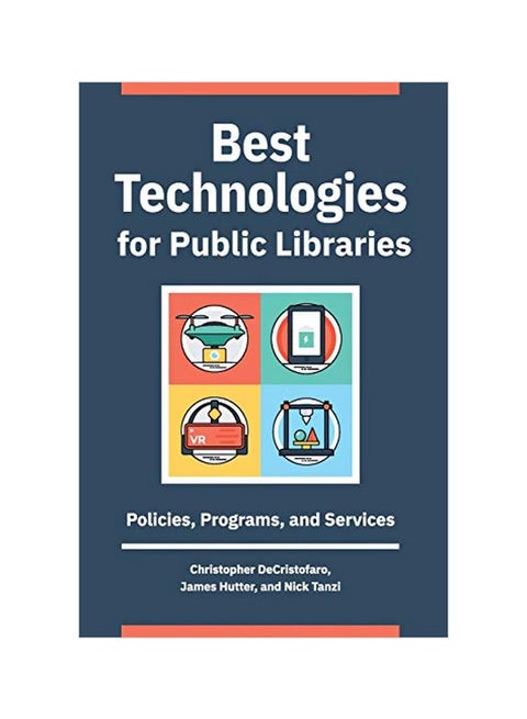 Best Technologies For Public Libraries: Policies, Programs, And Services paperback english - 08 January 2020