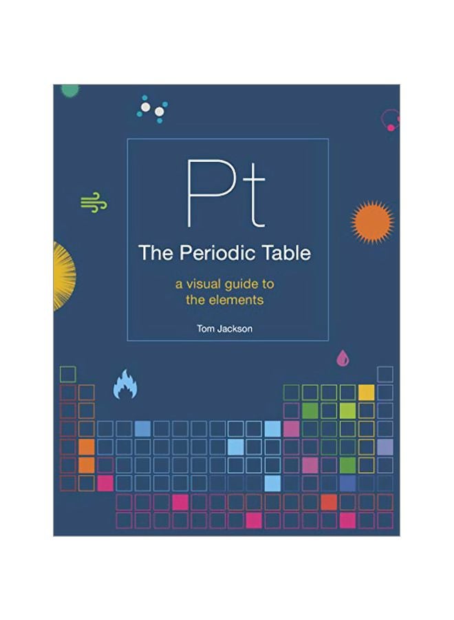 The Periodic Table : A Visual Guide To The Elements paperback english - 04 February 2020 